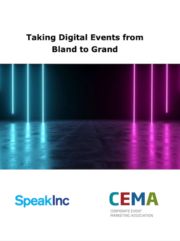 Taking Digital Events from Bland to Grand - |  Speakers Bureau |  SpeakInc
